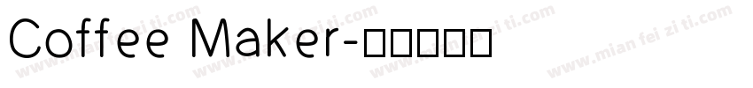 Coffee Maker字体转换